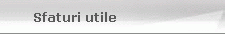 Sfaturi utile