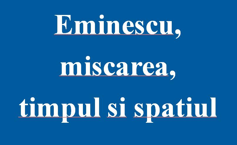 eminescu_timpul_spatiul
