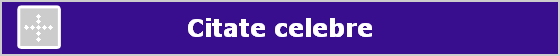 Citate celebre